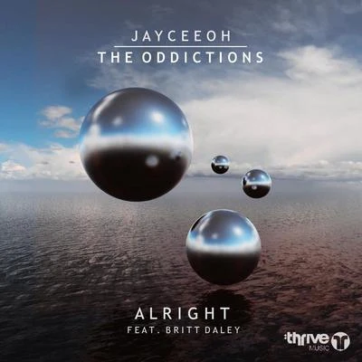 Jayceeoh/The Oddictions Alright