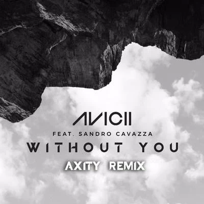 Axity Without You (Axity Remix)