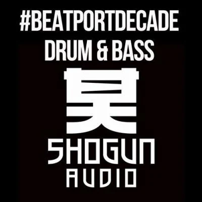 Foreign Beggars/CAMO/Krooked/Spectrasoul/Tasha Baxter/Spor Shogun Audio BeatportDecade Drum and Bass