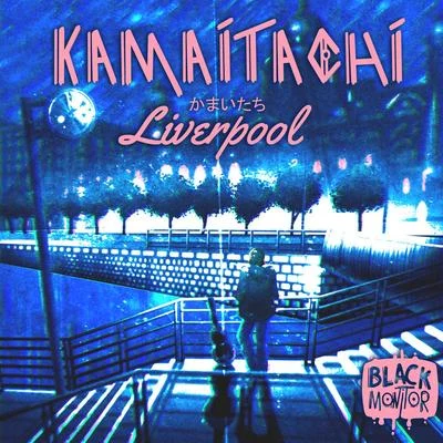 kamaitachi Liverpool