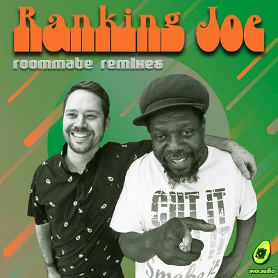 Ranking Joe Roommate Remixes