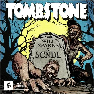 SCNDL/Will Sparks Tombstone