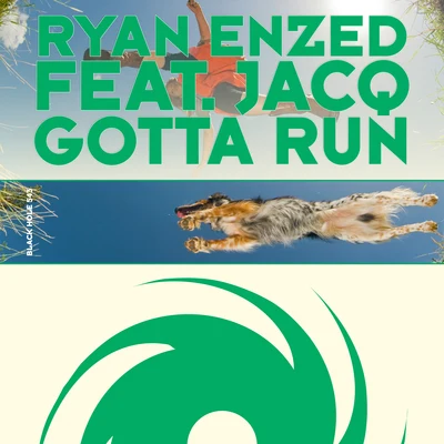 Ryan Enzed Gotta Run