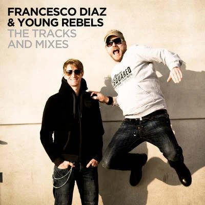 Francesco Diaz The Tracks & Mixes