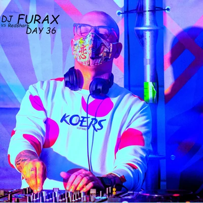 DJ Furax/Redshark Day 36