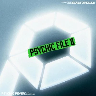 PSYCHIC FEVER from EXILE TRIBE PSYCHIC FILE Ⅱ