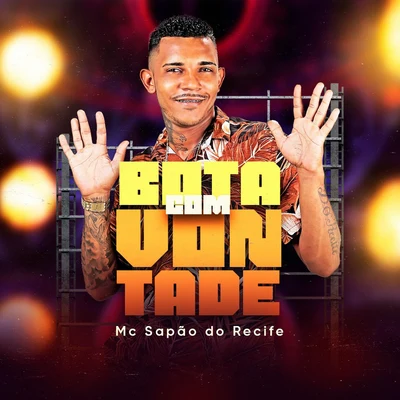 MC Sapão do Recife Bota Com Vontade