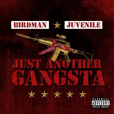 Juvenile/Birdman Just Another Gangsta