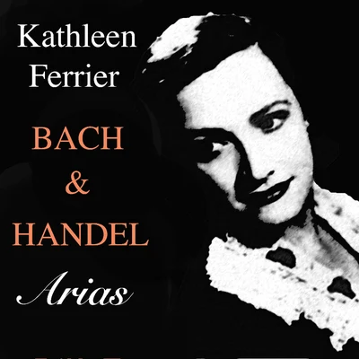 Kathleen Ferrier Bach & Handel Arias