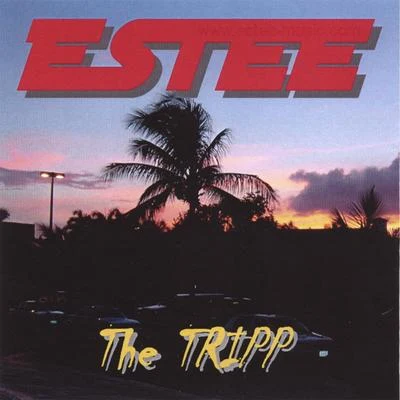 Estee The TRIPP