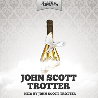 John Scott Trotter Hits By John Scott Trotter