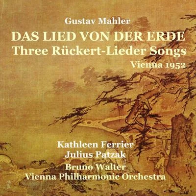 Kathleen Ferrier Mahler: Das Lied von der Erde, Three Rückert-Lieder Songs [1952]