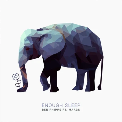 Ben Phipps/MAAGS Enough Sleep