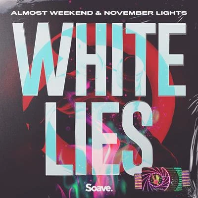 Almost Weekend/November Lights White Lies (VIP Mix)