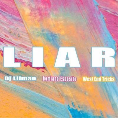 Demiana Esposito/West End Tricks/Dj Lilman Liar (Jersey Club Remix) [feat. DJ Lilman]