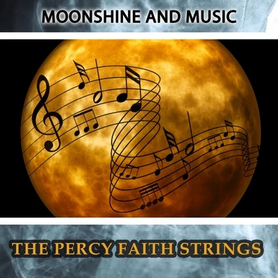 The Percy Faith Strings Moonshine And Music