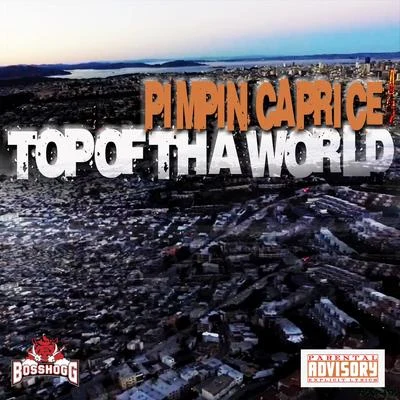 Pimpin Caprice Top Of Tha World