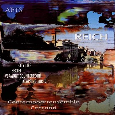 Contempoartensemble Steve Reich: City Life, Sextet