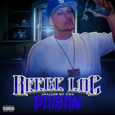 Reece Loc Swallow My Own Poison