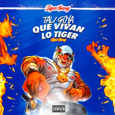 Tali Goya Que Vivan Lo Tiger