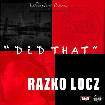 Razko Locz Did That