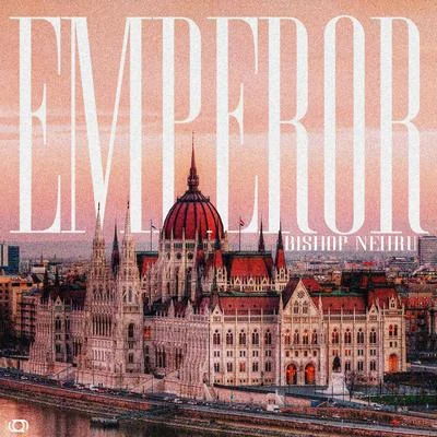 Bishop Nehru EMPEROR