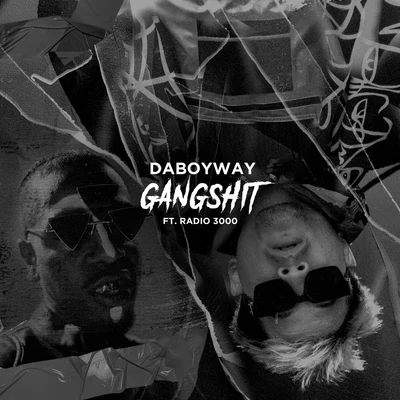 Radio3000/DABOYWAY GANGSH!T