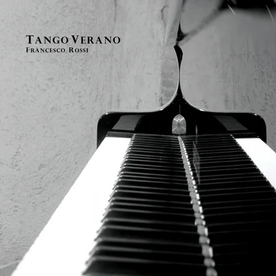 Francesco Rossi Tango Verano