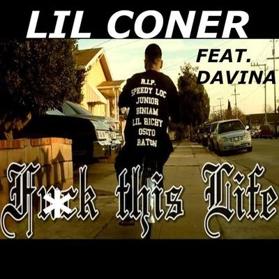 Davina Joy/Lil Coner F*ck This Life (feat. Davina Joy) (Single)