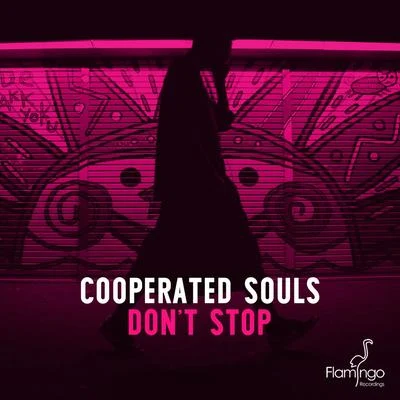 Cooperated Souls Don't Stop (Extended Mix)