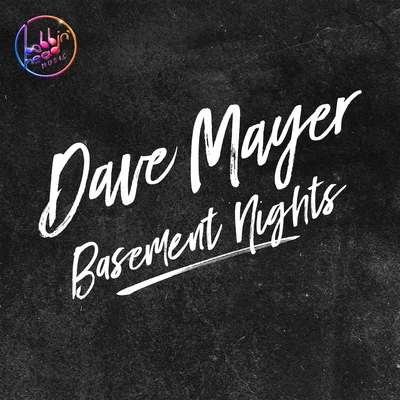 Dave Mayer Basement Nights