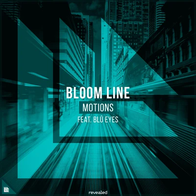 Revealed Recordings/Bloom Line Motions