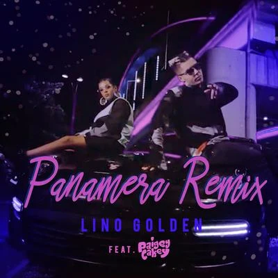 Lino Golden Panamera (Remix)