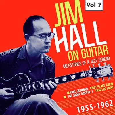 Jim Hall/Paul Desmond/Jimmy Giuffre Milestones of a Jazz Legend - Jim Hall on Guitar Vol. 7