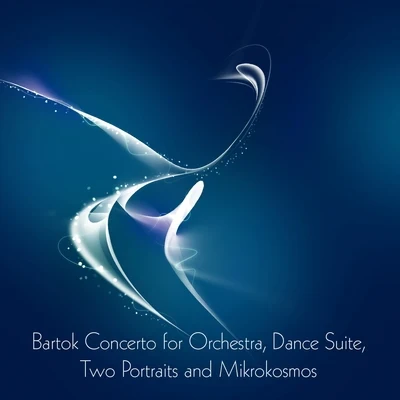 Erwin Ramor Bartok Concerto for Orchestra, Dance Suite, Two Portraits and Mikrokosmos