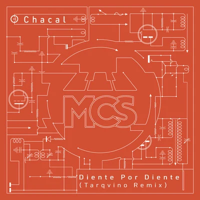 Chacal Diente por Diente (Tarqvino Remix)