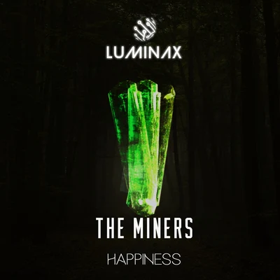 The Miners Happiness