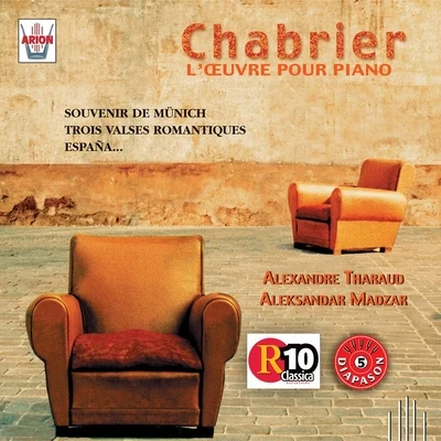 Alexandre Tharaud/Aleksandar Madžar Chabrier : Lœuvre pour piano, vol. 3