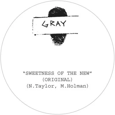 Gray Sweetness of the New