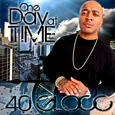 40 Glocc One Day at a Time - Single