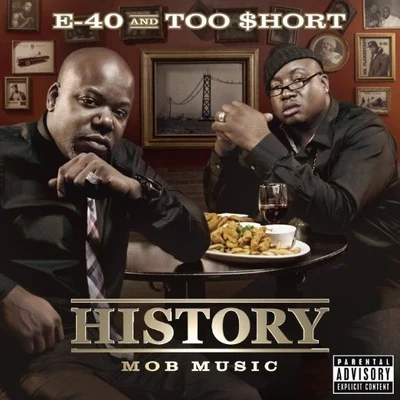 E-40/Too $hort History: Mob Music