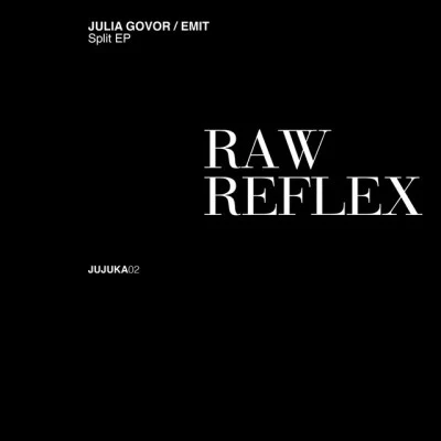 EMIT/Julia Govor RAW REFLEX