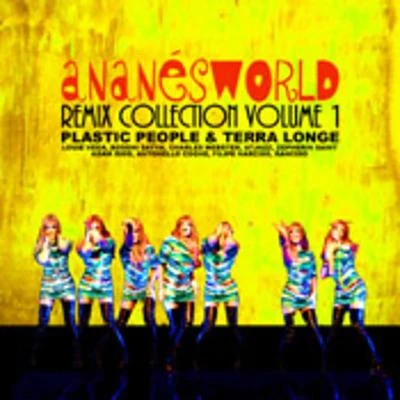 Anane Ananesworld Remix Collection Volume 1 (Plastic People & Terra Longe)