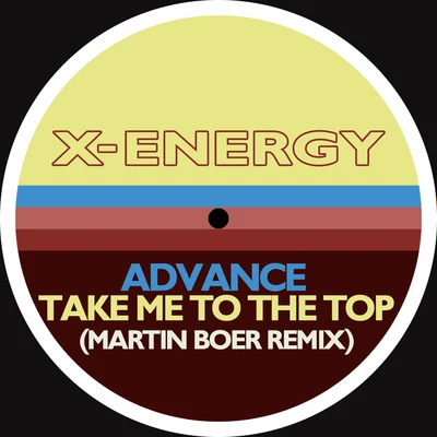 Advance Take Me to the Top (Martin Boer Remix)