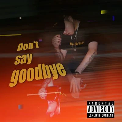 怪獸男孩Young-Bj DONT SAY GOODBYE