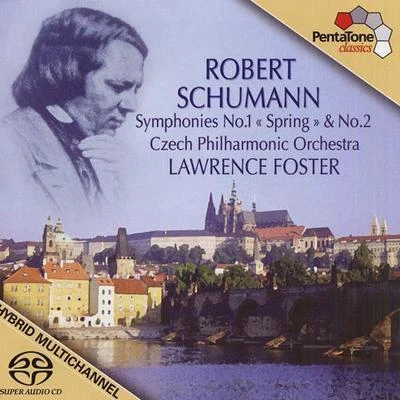 Lawrence Foster SCHUMANN, R.: Symphonies Nos. 1, 2 (Czech Philharmonic, Foster)