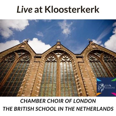 Chamber Choir of London Live at Kloosterkerk