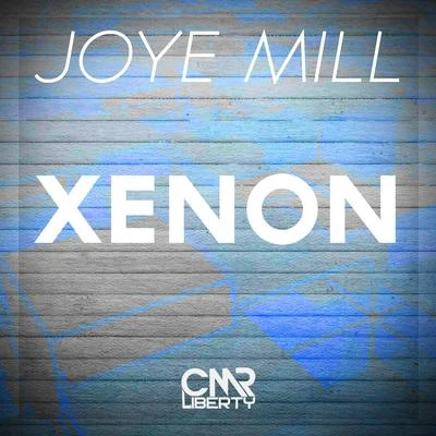 Joye Mill Xenon EP