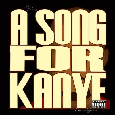 J French A Song For Kanye