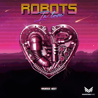 Maurice West Robots In Love